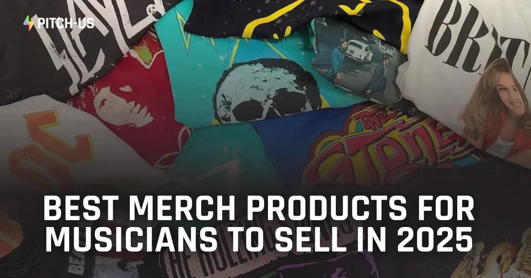 Best Merch Products for Musicians to Sell in 2025