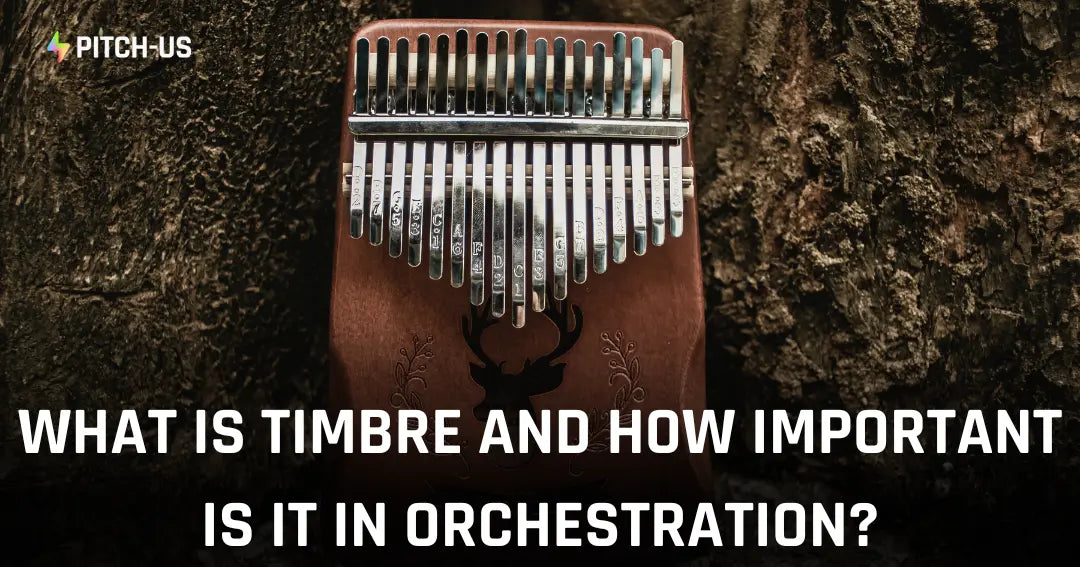 What Is Timbre and is It the Most Important Factor in Orchestration?