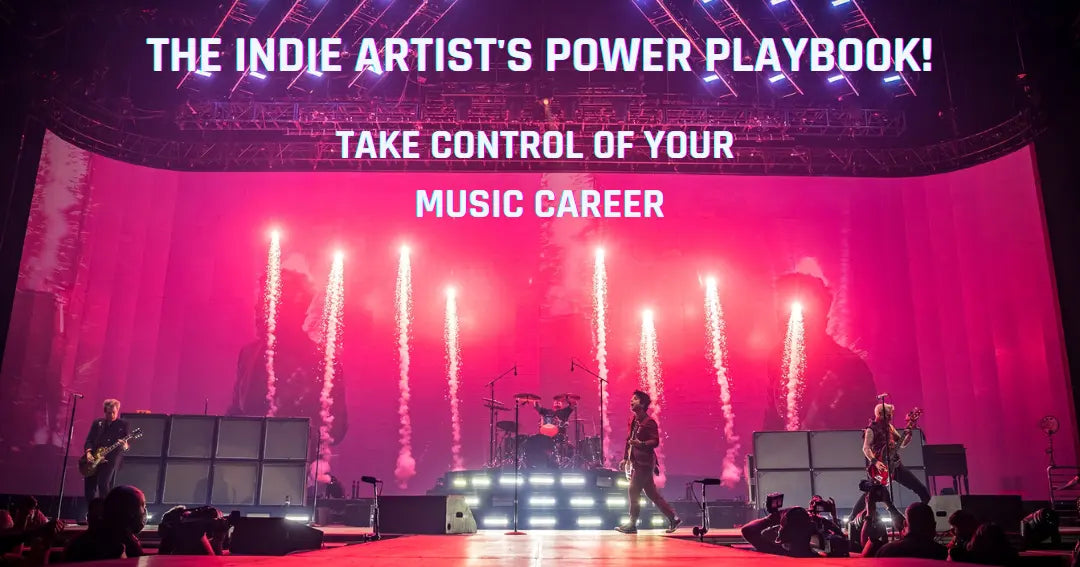 Indie Artist's Power Playbook