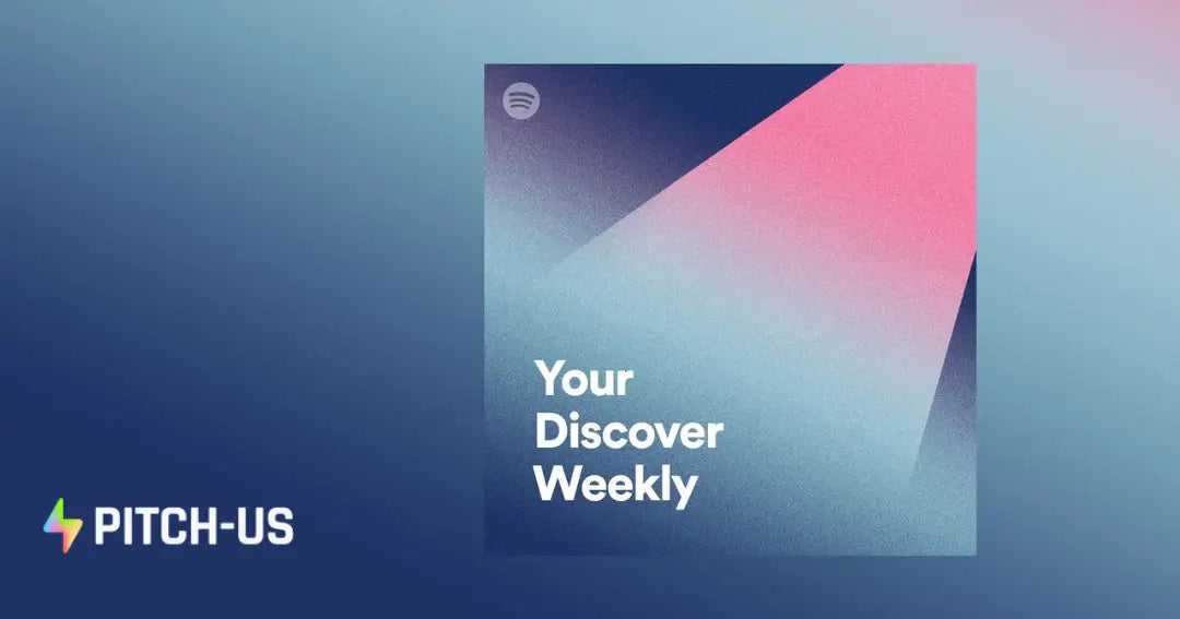 3 Secrets to Landing a Spot on Discover Weekly